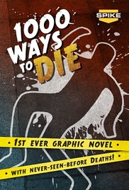 1000 Ways to Die - Seasons 1-4 (image for) 1000 Ways to Die - Seasons 1-4
